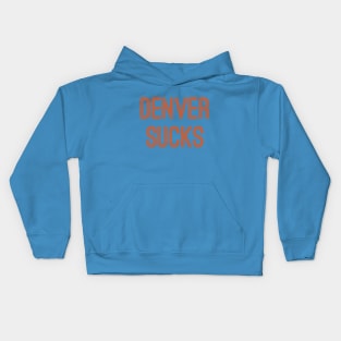 Denver Sucks (Orange Text) Kids Hoodie